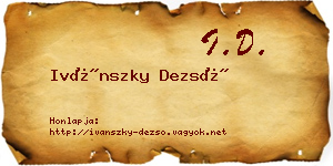 Ivánszky Dezső névjegykártya